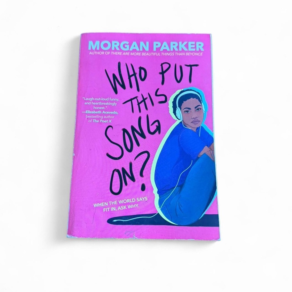 Who Put This Song On? By Morgan Parker - EUC - Great Book!